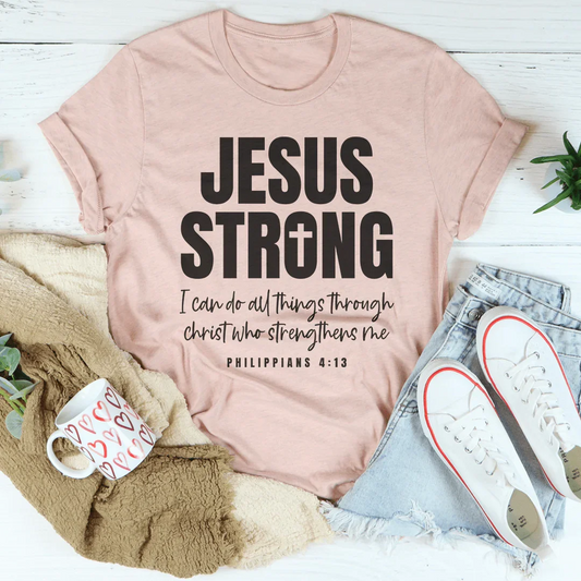 Jesus Strong  Tee